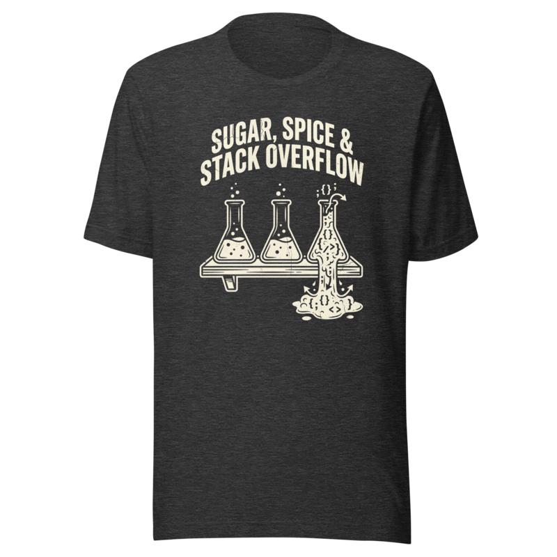 Sugar, Spice & Stack Overflow | Programmer - Tee Dark Grey Heather