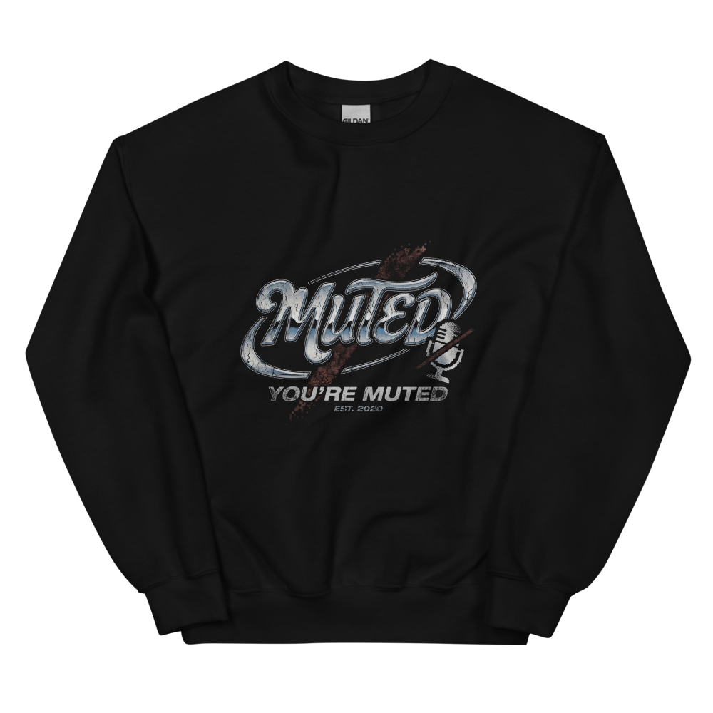 You're Muted | WFH Humor Tee - Crewneck Black