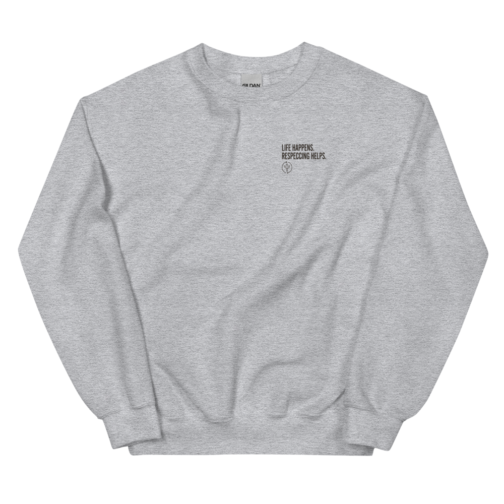 Life Happens. Respeccing Helps. - Sweatshirt Heather Grey