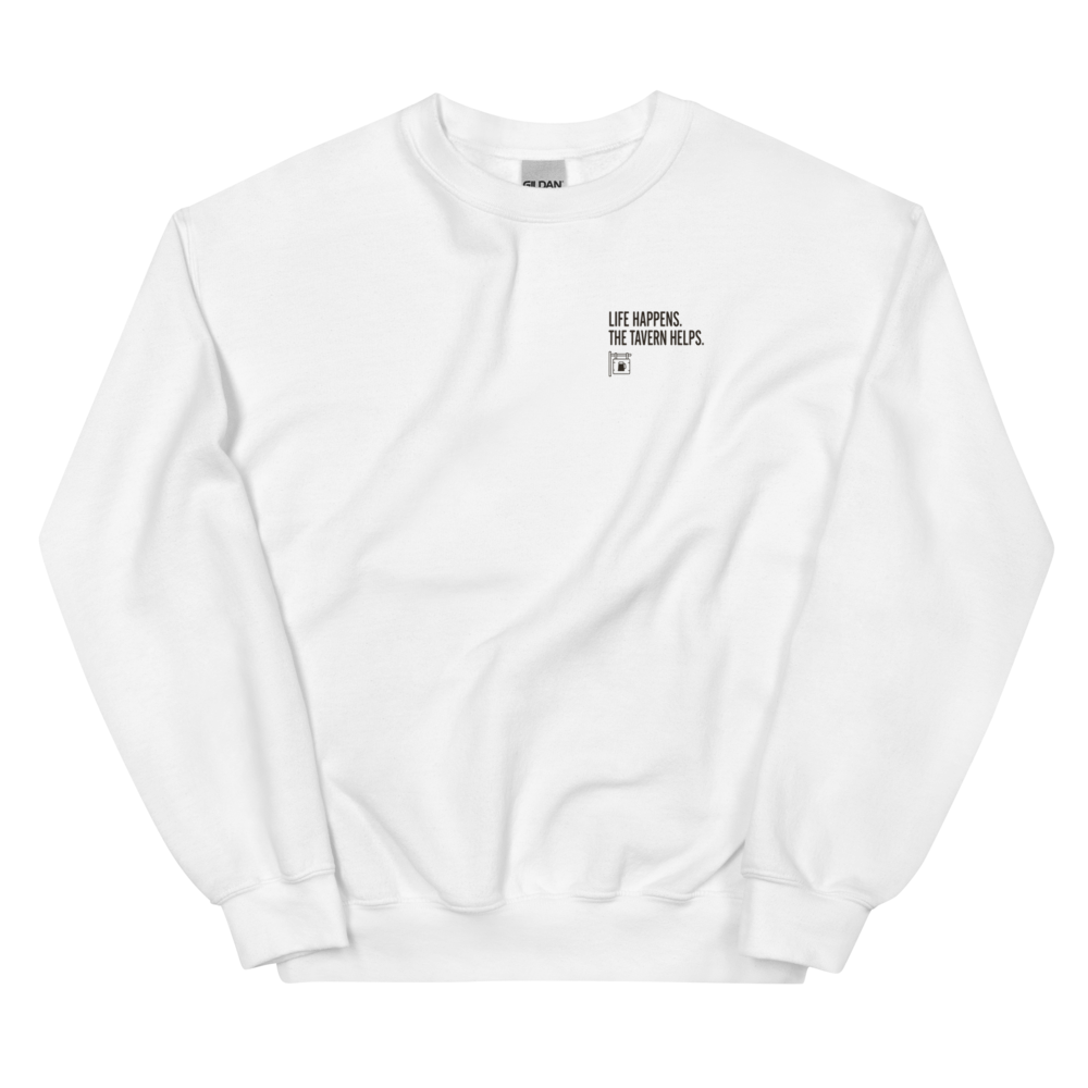 Life Happens. The Tavern Helps. - Sweatshirt White