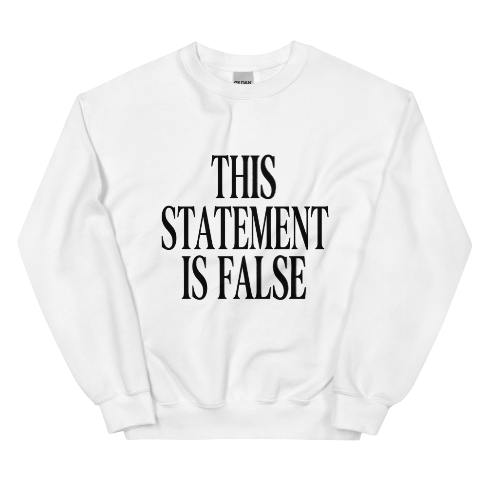 This Statement Is False | Paradox Tee - Crewneck White