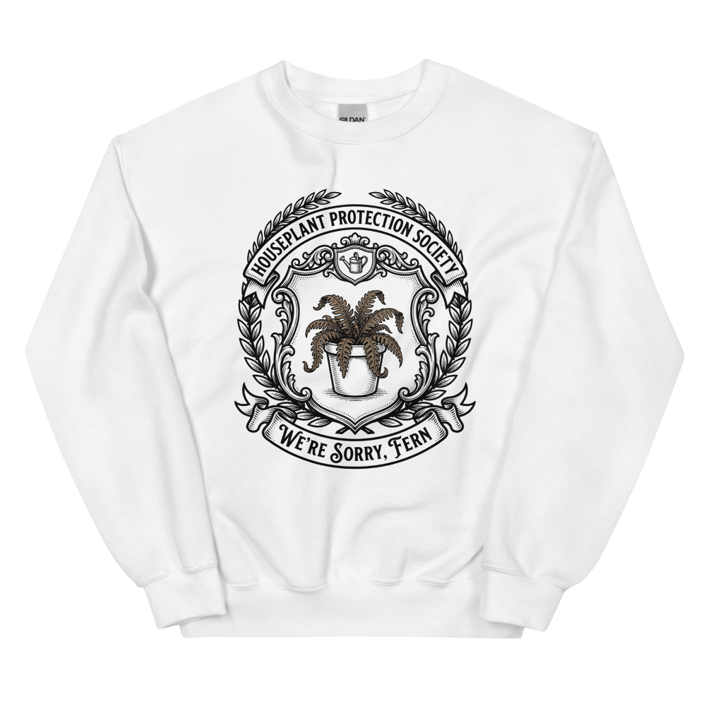 Houseplant Protection Society: We're Sorry, Fern | Crest - Crewneck White