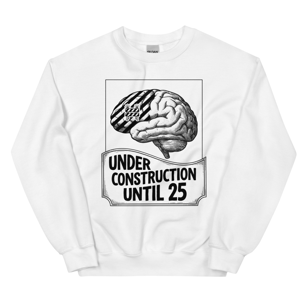 Under Construction Until 25 | Brain Science Tee - Crewneck White