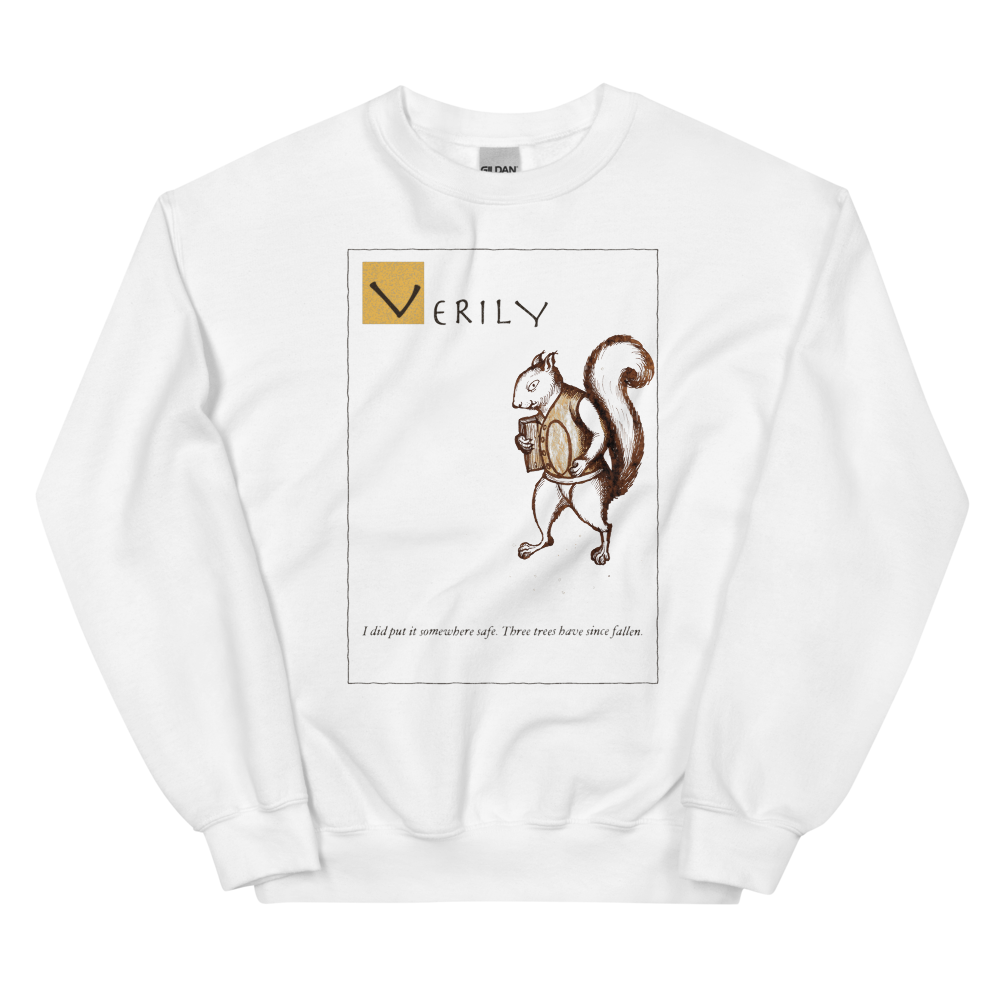 Verily: I Put It Somewhere Safe | Ye Olde Grievance - Crewneck White