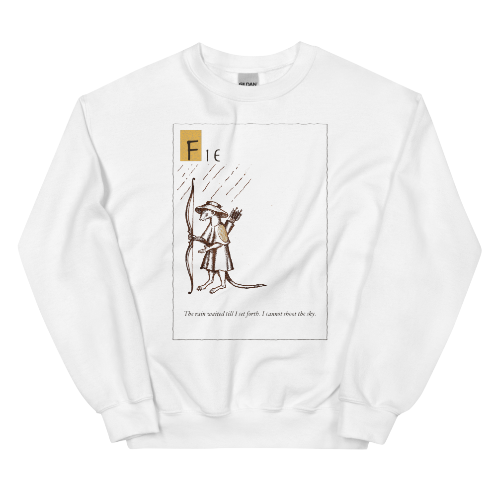Fie: The Rain Waited | Ye Olde Grievance - Crewneck White