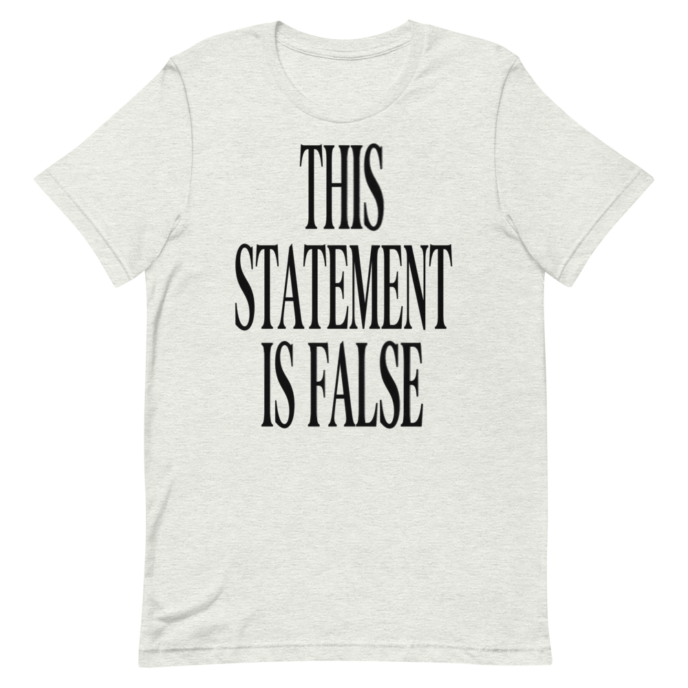 This Statement Is False | Paradox Tee
