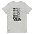 Entropy: It Only Gets Worse | Physics Tee - Athletic Heather