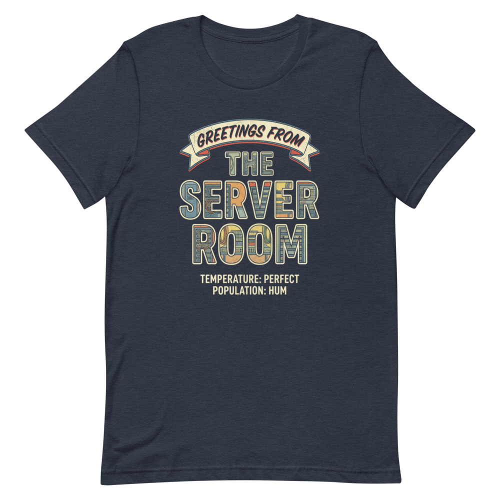 Greetings from the Server Room | IT Postcard Tee - Heather Navy