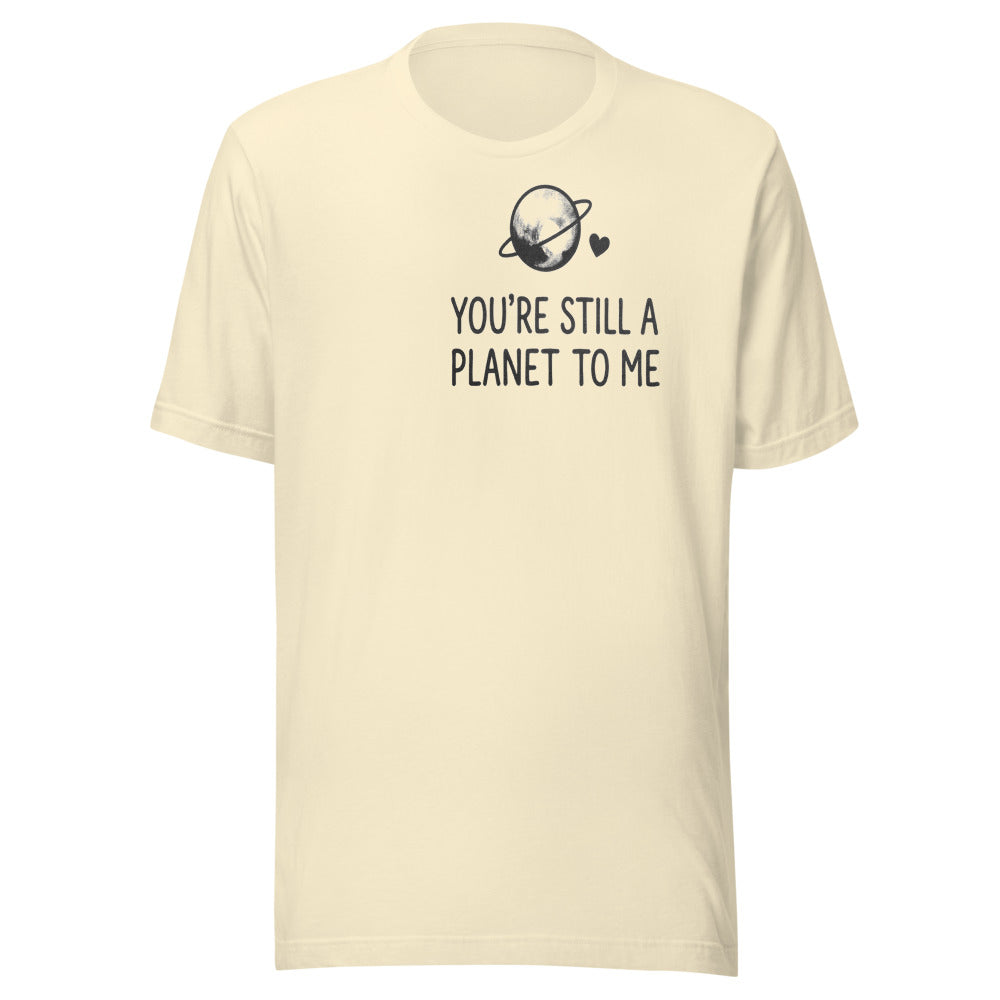 You're Still a Planet to Me | Retro Astronomy Tee Natural flat lay