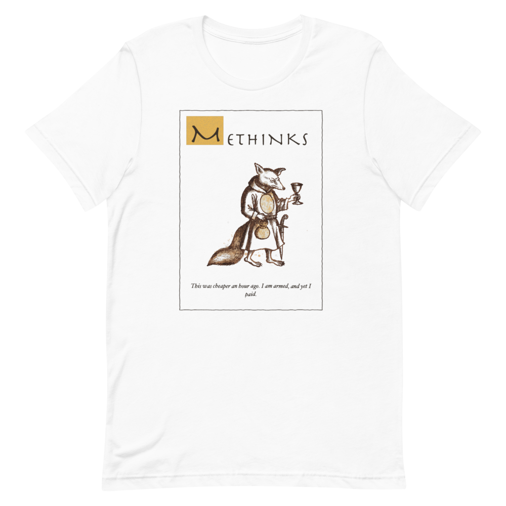 Methinks: Cheaper An Hour Ago | Ye Olde Grievance Tee - Tee White
