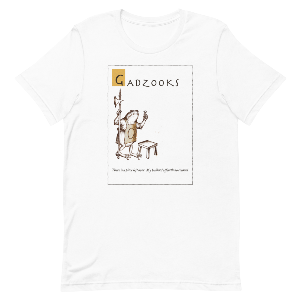 Gadzooks: A Piece Left Over | Ye Olde Grievance Tee - Tee White