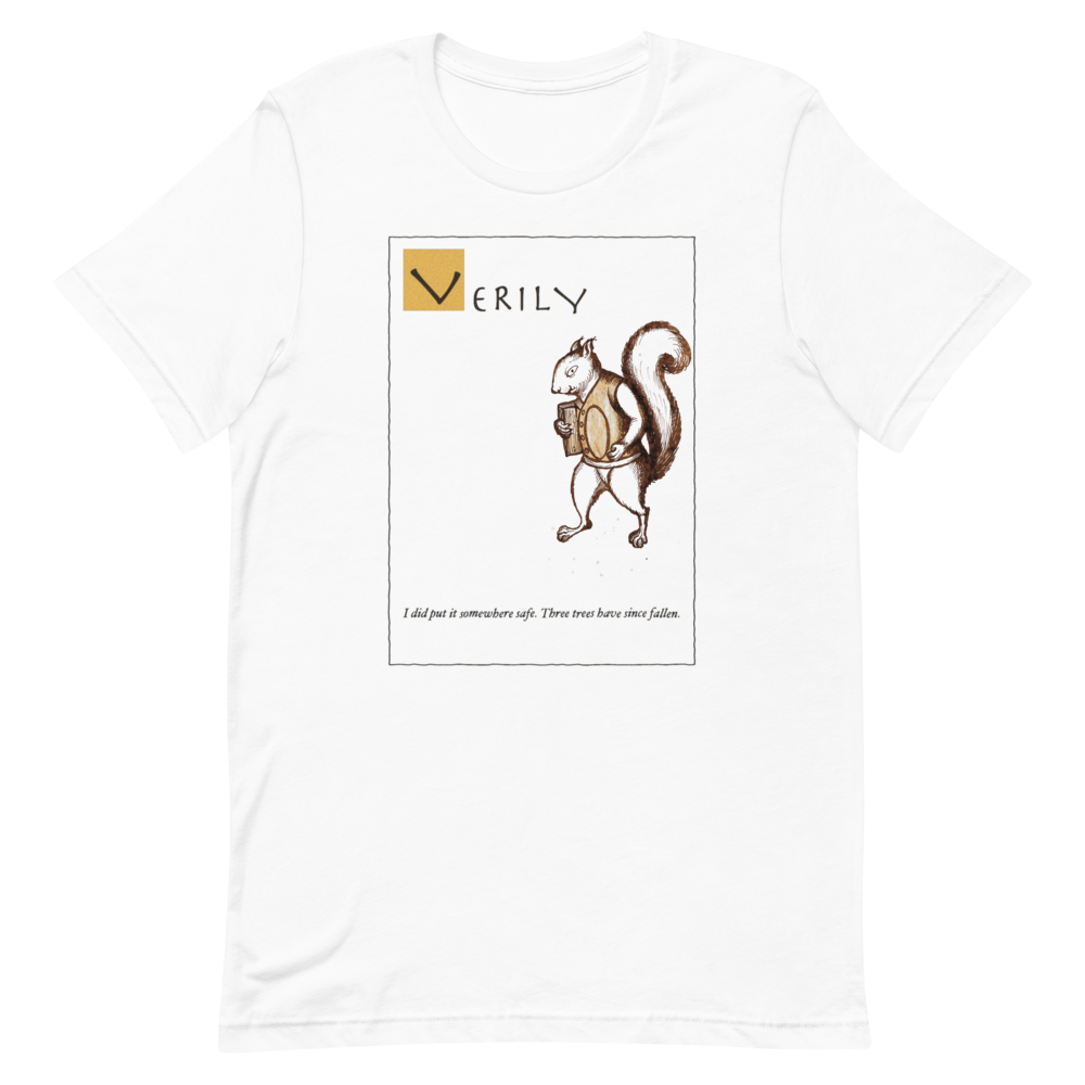 Verily: I Put It Somewhere Safe | Ye Olde Grievance Tee - Tee White