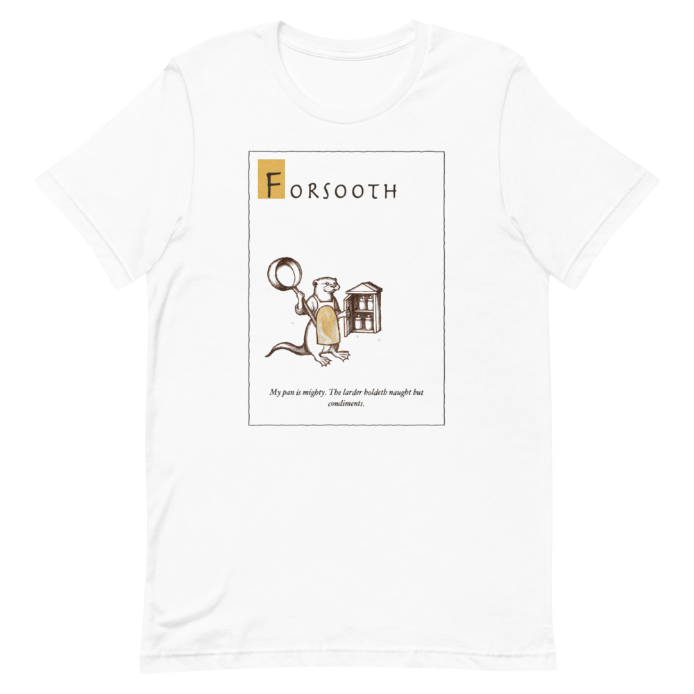 Forsooth: Naught But Condiments | Ye Olde Grievance Tee - Tee White