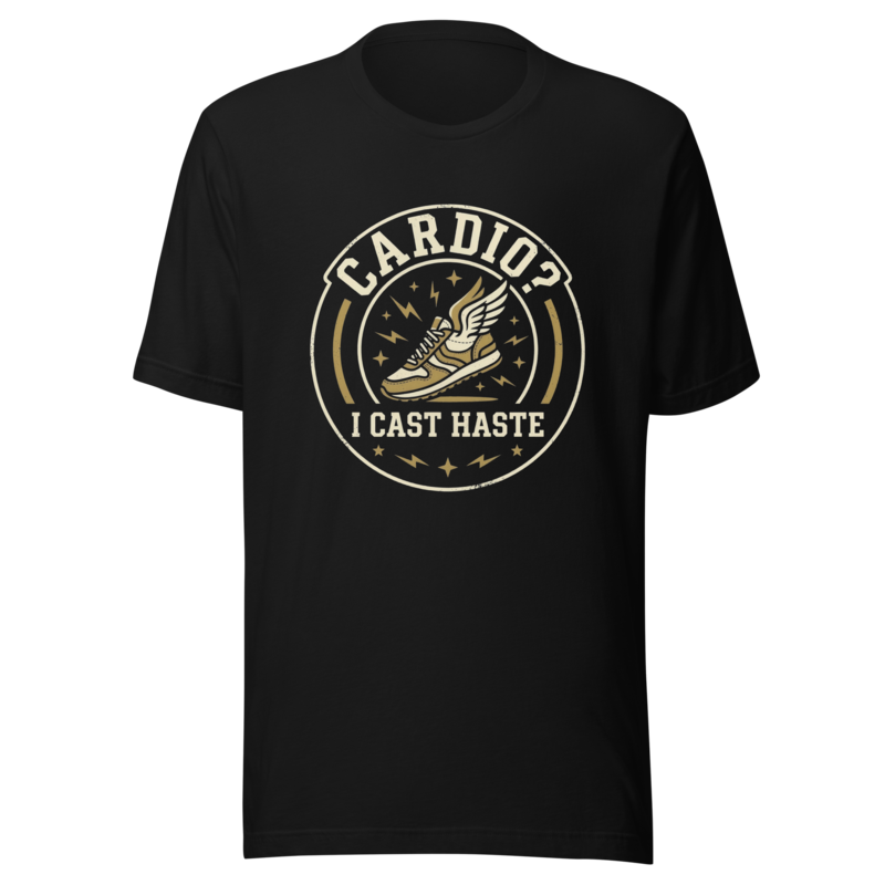 Cardio? I Cast Haste. | Nerd Fitness Tee - Black