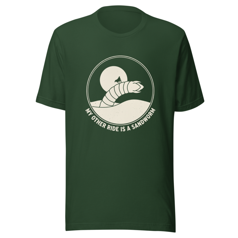 My Other Ride Is a Sandworm | Desert Planet Tee - Forest