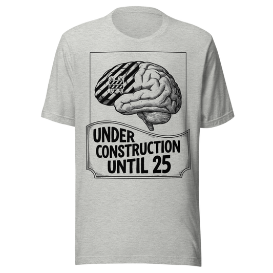 Under Construction Until 25 | Brain Science Tee - Athletic Heather