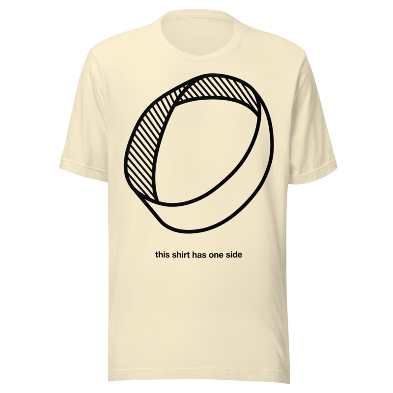 This Shirt Has One Side: Möbius | Math Tee