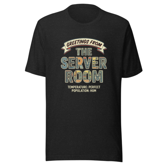 Greetings from the Server Room | IT Postcard Tee