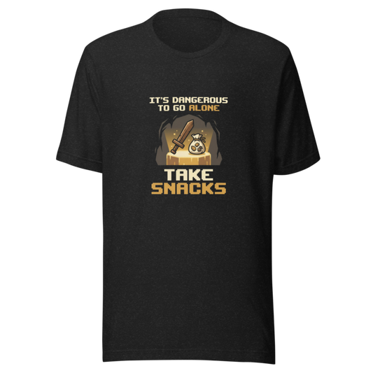It's Dangerous to Go Alone. Take Snacks. | Gamer Tee