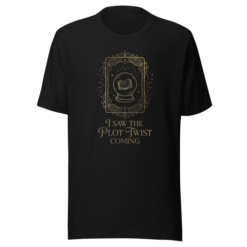 I Saw the Plot Twist Coming | Bookish Reader Tee