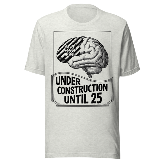 Under Construction Until 25 | Brain Science Tee - Ash