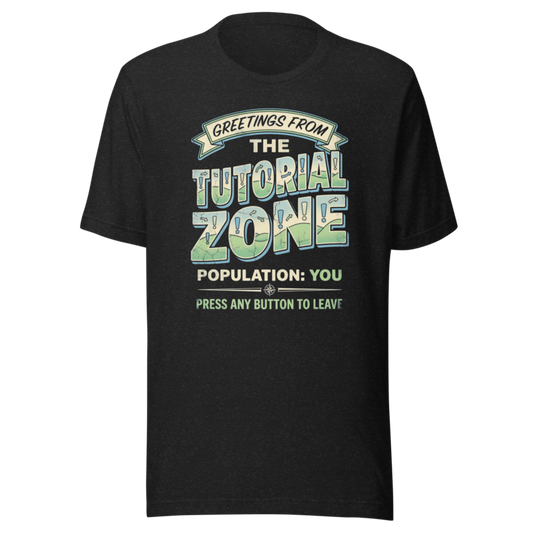 Greetings from the Tutorial Zone | Gamer Postcard Tee