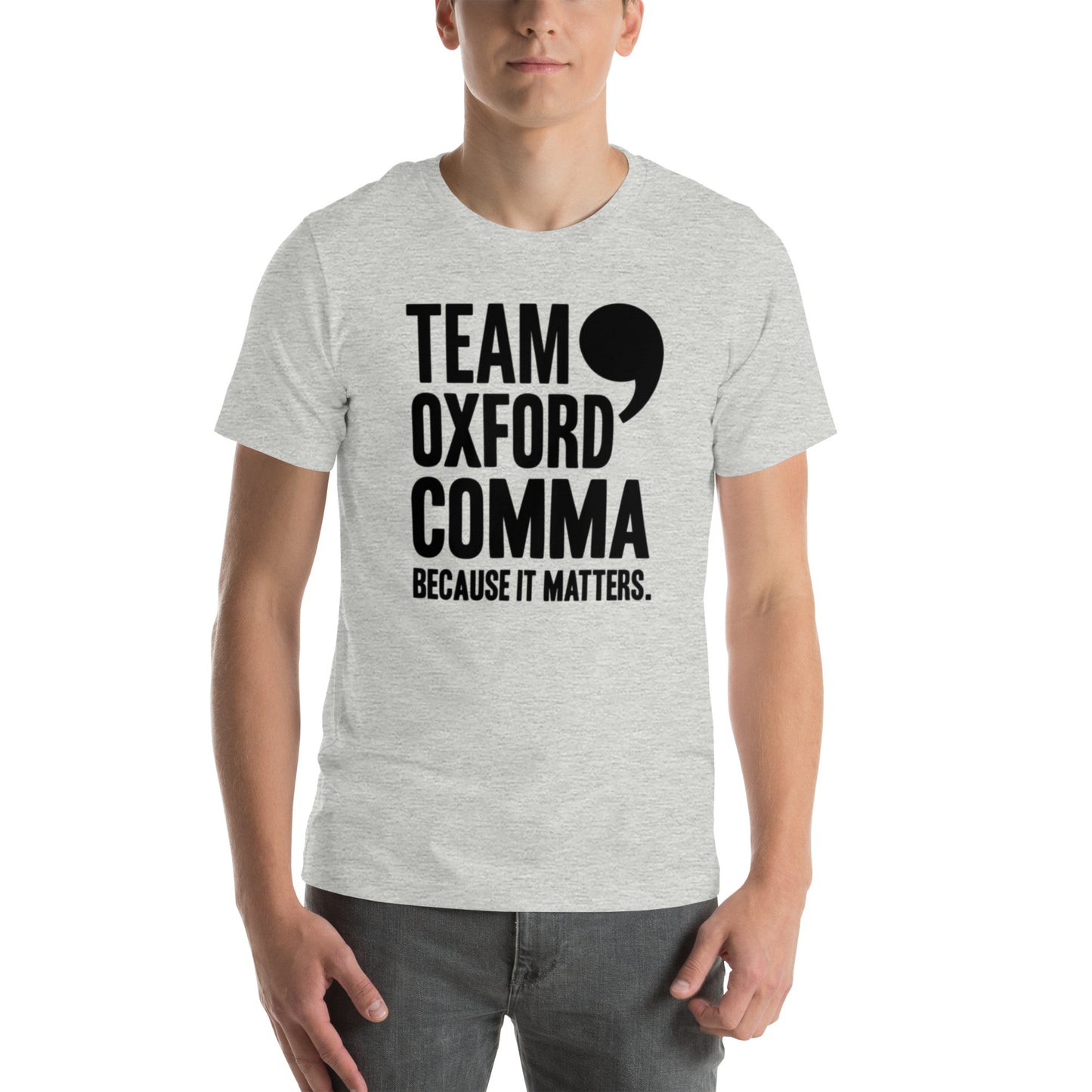 Team Oxford Comma — Because It Matters | Grammar Tee
