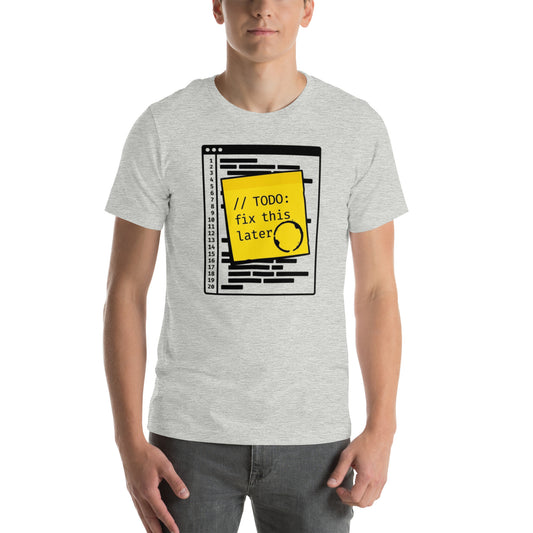 // TODO: Fix This Later | Programmer Tee
