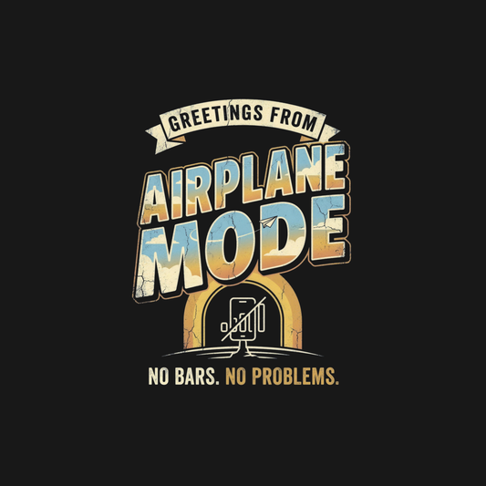 Greetings from Airplane Mode | Digital Detox Tee design artwork
