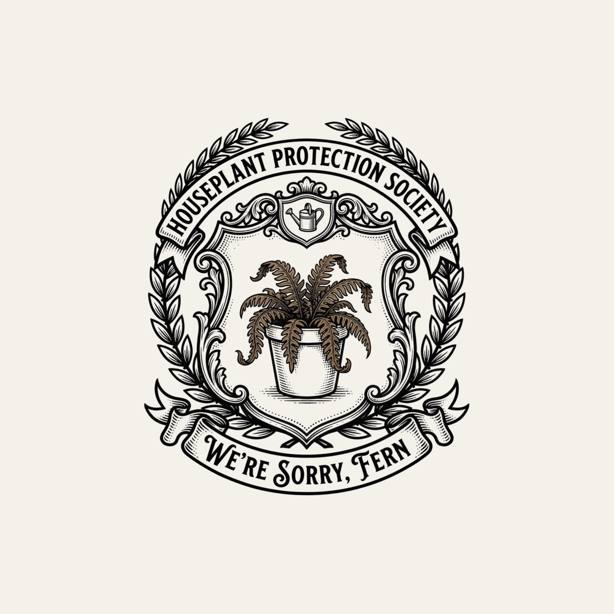 Houseplant Protection Society: We're Sorry, Fern | Crest Tee design artwork