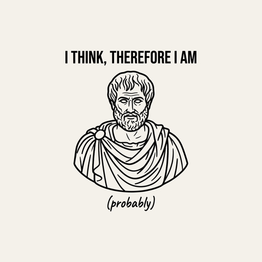 I Think, Therefore I Am (Probably) | Philosophy Tee design artwork