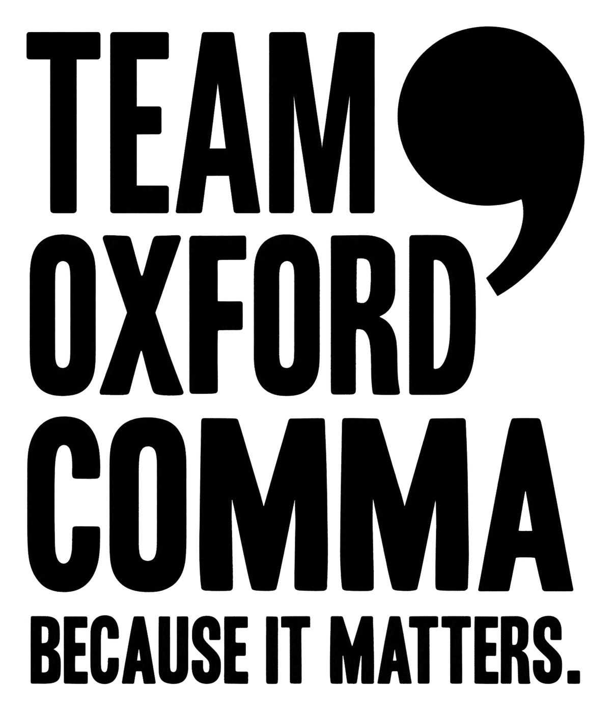 Team Oxford Comma | Kiss-Cut Sticker