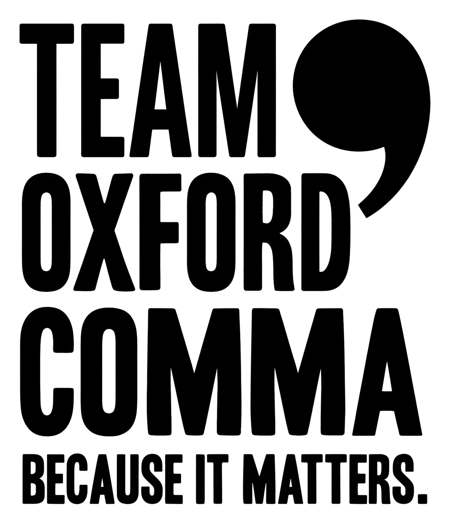 Team Oxford Comma | Kiss-Cut Sticker