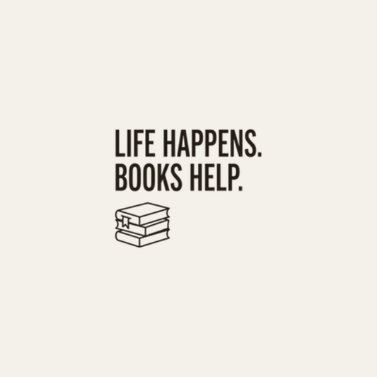 Life Happens. Books Help. design artwork