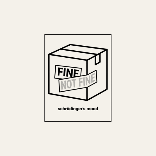 Schrödinger's Mood: Fine / Not Fine | Physics Humor Tee design artwork
