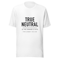 True Neutral Is the Coward's Path - White