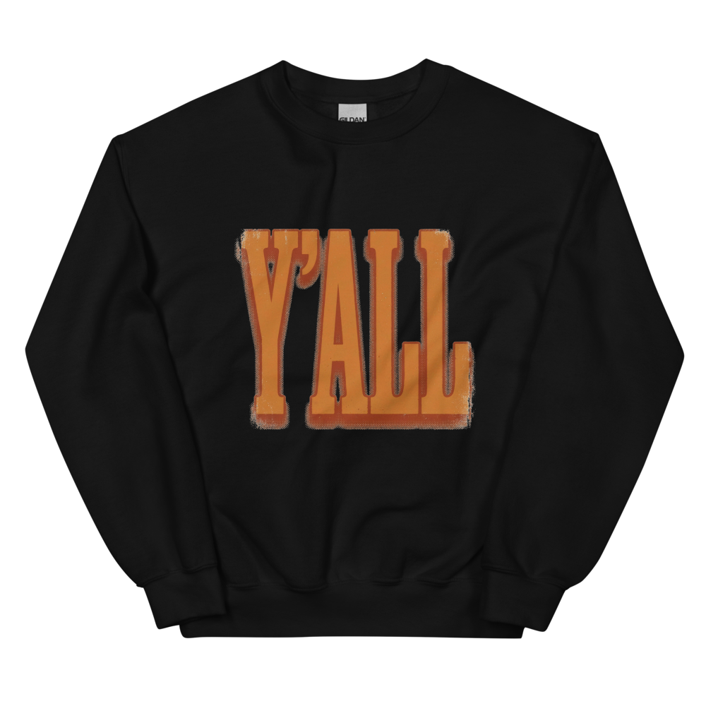 Y'all | Texas Slang Tee - Crewneck Black