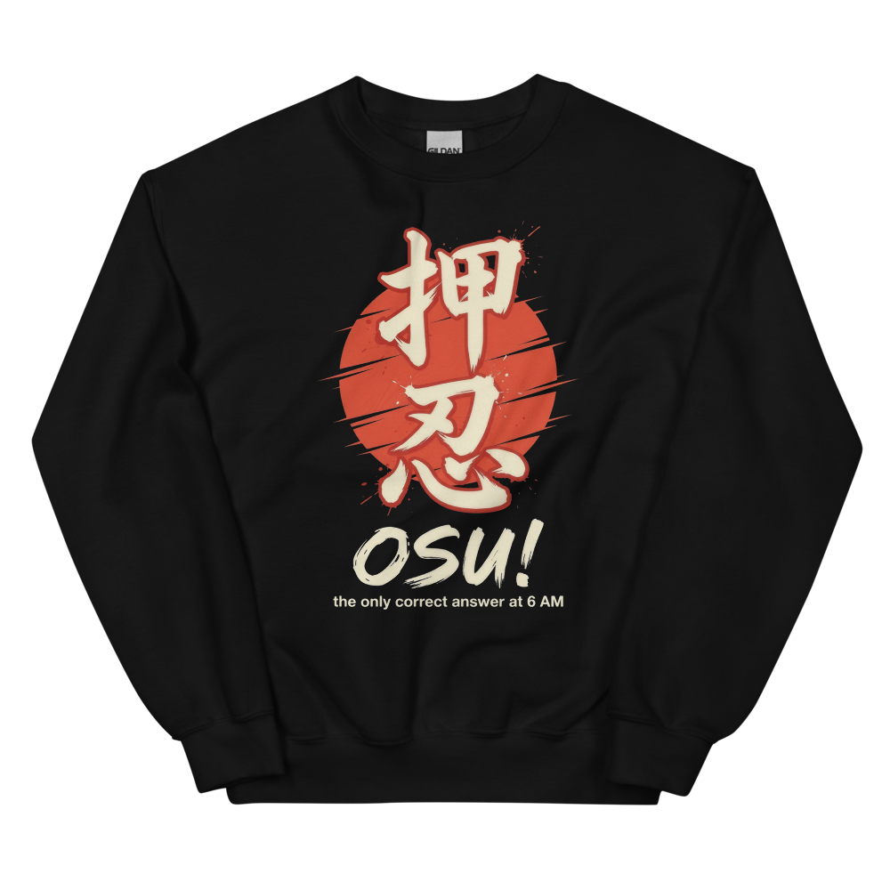Osu! The Only Correct Answer at 6 AM | Japanese Fitness - Crewneck Black