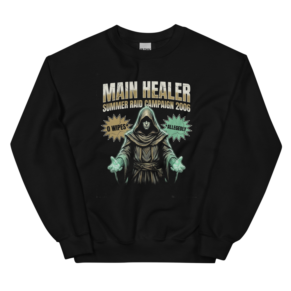 Main Healer (Raid Campaign) | MMO Gamer Tee - Crewneck Black