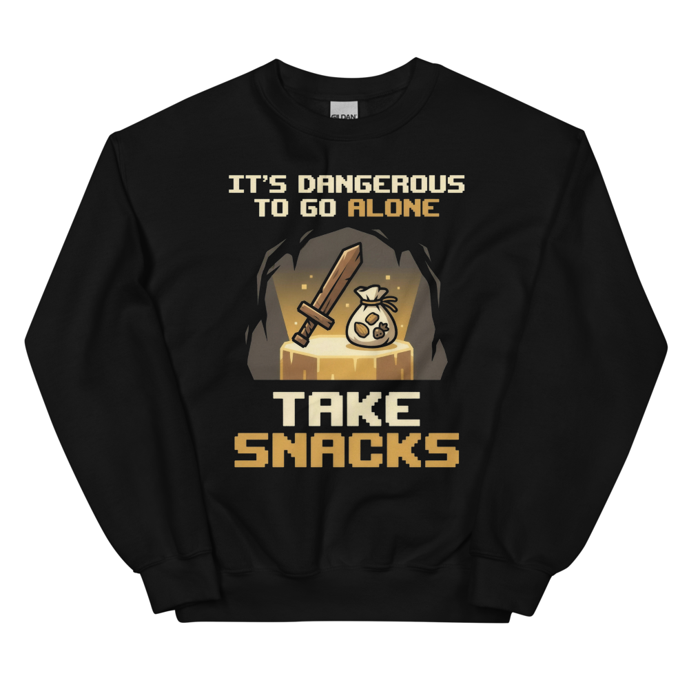 It's Dangerous to Go Alone. Take Snacks. | Gamer Tee - Crewneck Black