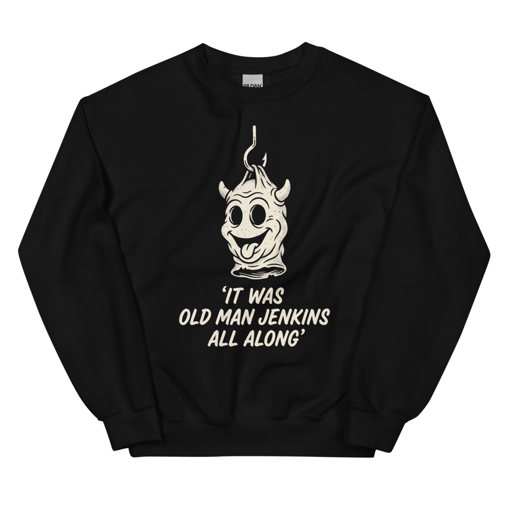 It Was Old Man Jenkins All Along | Mystery Cartoon Tee - Crewneck Black