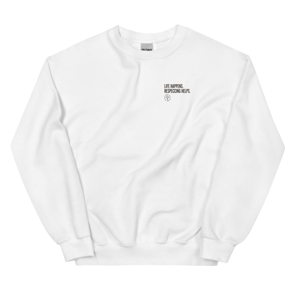 Life Happens. Respeccing Helps. - Sweatshirt White