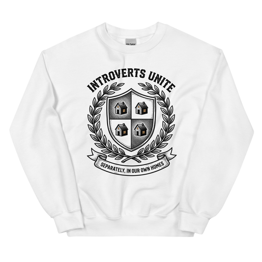 Introverts Unite: Separately, In Our Own Homes | Introvert Tee - Crewneck White