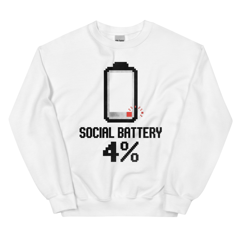 Social Battery: 4% | Introvert Tee - Crewneck White