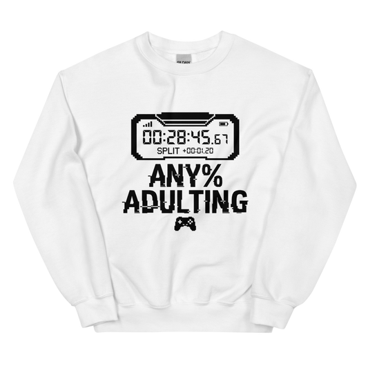 Any% Adulting: Speedrun Timer | Gamer Tee - Crewneck White