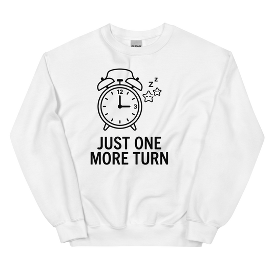 Just One More Turn | Strategy Gamer Tee - Crewneck White