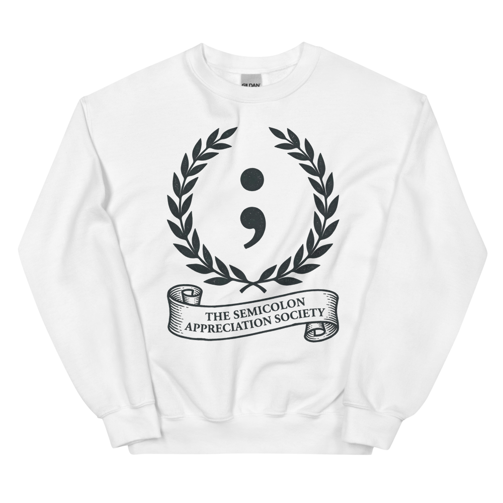 The Semicolon Appreciation Society | Grammar - Crewneck White