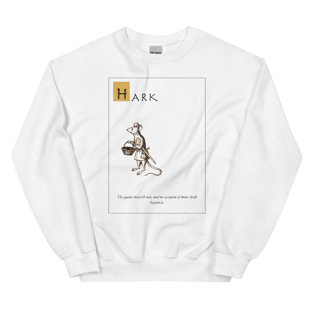 Hark: The Queue Moveth | Ye Olde Grievance - Crewneck White