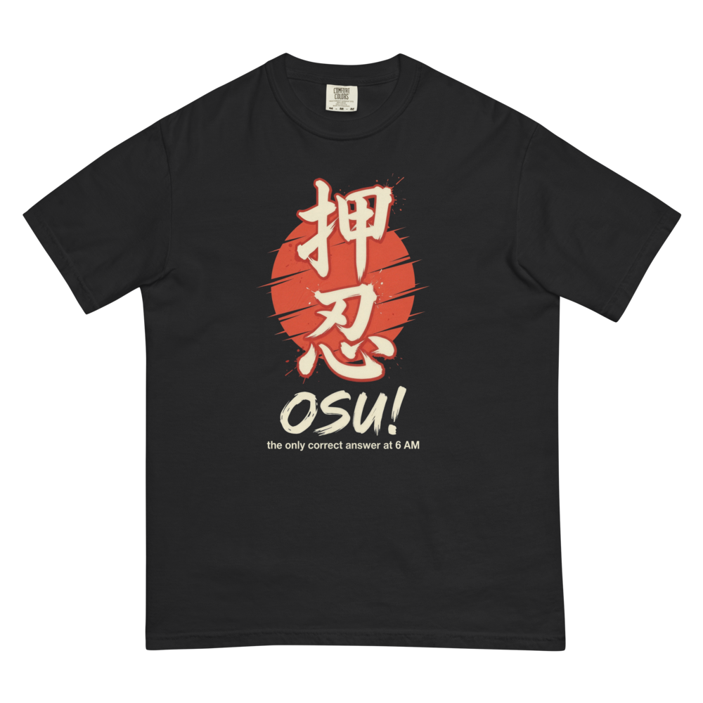 Osu! The Only Correct Answer at 6 AM | Japanese Fitness Heavyweight Tee - Black