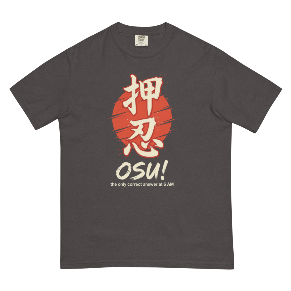 Osu! The Only Correct Answer at 6 AM | Japanese Fitness Heavyweight Tee - Graphite